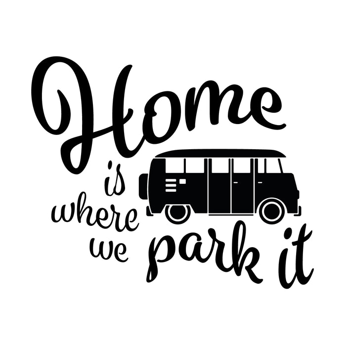 Home is where we park it